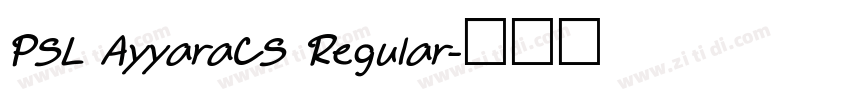 PSL AyyaraCS Regular字体转换